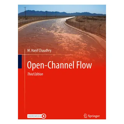 "Open-Channel Flow" - "" ("Chaudhry M. Hanif")(Pevná vazba)