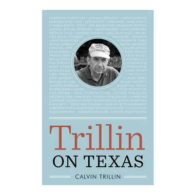 "Trillin on Texas" - "" ("Trillin Calvin")(Paperback)