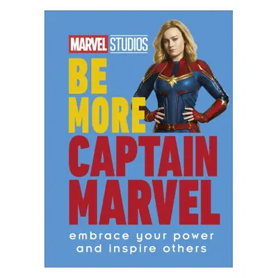 "Marvel Studios Be More Captain Marvel" - "Embrace Your Power and Inspire Others" ("Ashley Kenda