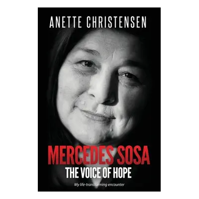 "Mercedes Sosa - The Voice of Hope" - "" ("Christensen Anette")(Paperback)