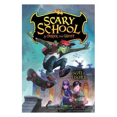 "Scary School" - "" ("Derek the Ghost")(Paperback)