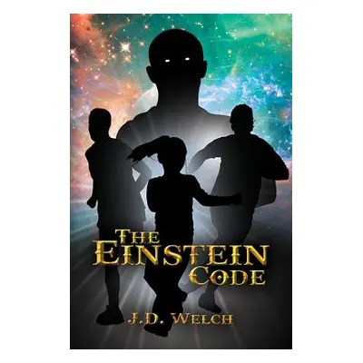 "The Einstein Code" - "" ("J. D. Welch")(Paperback)