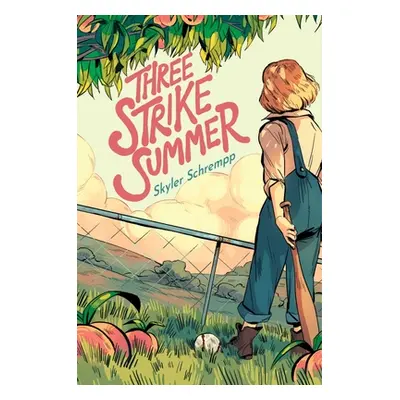 "Three Strike Summer" - "" ("Schrempp Skyler")(Paperback)