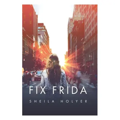 "Fix Frida" - "" ("Holyer Sheila")(Pevná vazba)