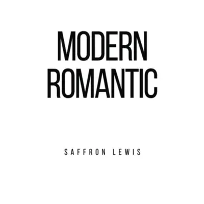 "Modern Romantic" - "" ("Lewis Saffron")(Paperback / softback)