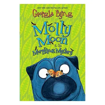 "Molly Moon & the Morphing Mystery" - "" ("Byng Georgia")(Paperback)