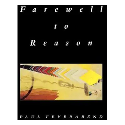 "Farewell to Reason" - "" ("Feyerabend Paul")(Paperback)