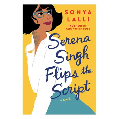 "Serena Singh Flips the Script" - "" ("Lalli Sonya")(Paperback)