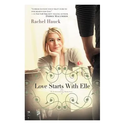 "Love Starts with Elle" - "" ("Hauck Rachel")(Paperback)