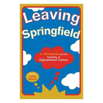 "Leaving Springfield: The Simpsons and the Possibility of Oppositional Culture" - "" ("Arnold Da