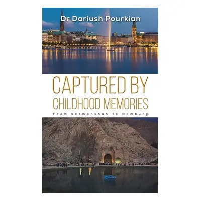 "Captured by Childhood Memories" - "" ("Pourkian Dariush")(Paperback)