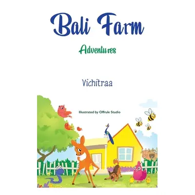 "Bali Farm Adventures" - "" ("Vichitraa")(Paperback)