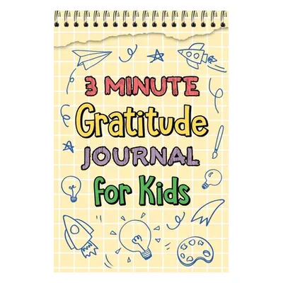 "3 Minute Gratitude Journal for Kids" - "" ("Paperland")(Paperback)