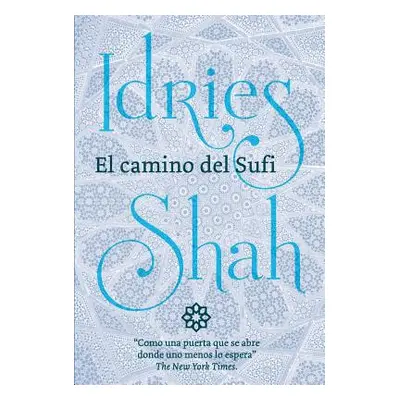 "El camino del Sufi" - "" ("Shah Idries")(Pevná vazba)