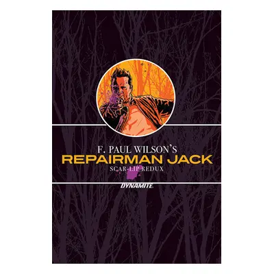 "F. Paul Wilson's Repairman Jack: Scar-Lip Redux" - "" ("Wilson F. Paul")(Pevná vazba)