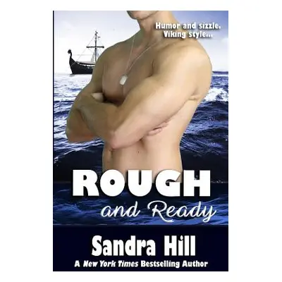 "Rough and Ready" - "" ("Hill Sandra")(Paperback)