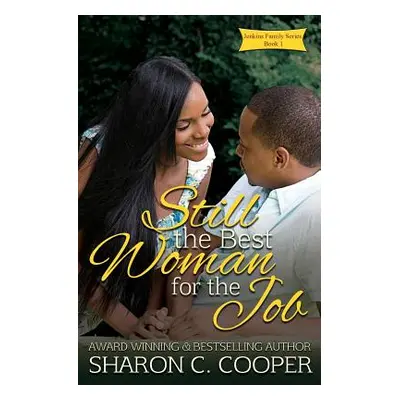 "Still the Best Woman for the Job" - "" ("Cooper Sharon C.")(Paperback)