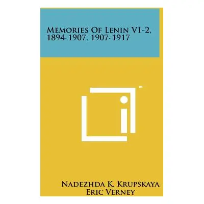 "Memories Of Lenin V1-2, 1894-1907, 1907-1917" - "" ("Krupskaya Nadezhda K.")(Paperback)