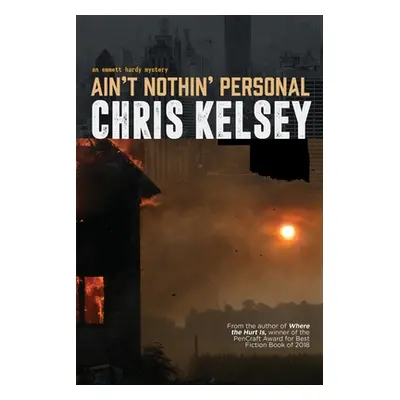 "Ain't Nothin' Personal" - "" ("Kelsey Chris")(Paperback)