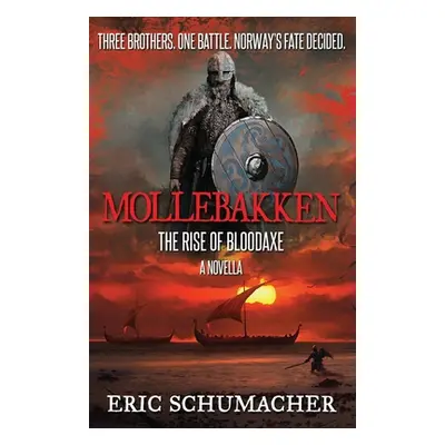 "Mollebakken - A Viking Age Novella: Hakon's Saga Prequel" - "" ("Schumacher Eric")(Paperback)