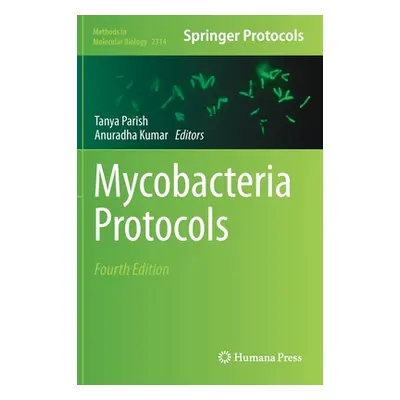 "Mycobacteria Protocols" - "" ("Parish Tanya")(Pevná vazba)