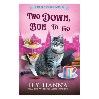 "Two Down, Bun To Go (LARGE PRINT): The Oxford Tearoom Mysteries - Book 3" - "" ("Hanna H. y.")(