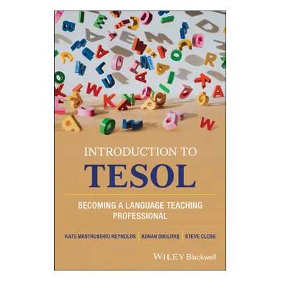 "Introduction to Tesol: Becoming a Language Teaching Professional" - "" ("Reynolds Kate Mastruse