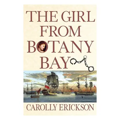 "The Girl from Botany Bay" - "" ("Erickson Carolly")(Pevná vazba)