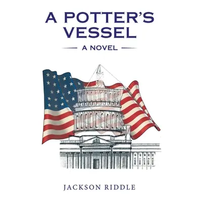 "A Potter's Vessel" - "" ("Riddle Jackson")(Pevná vazba)