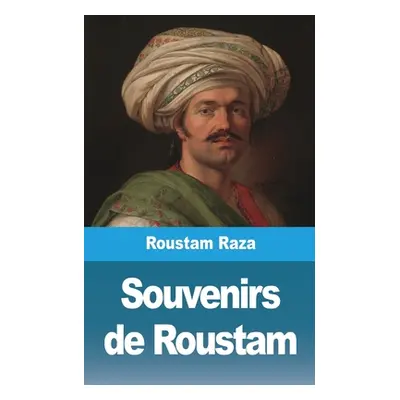 "Souvenirs de Roustam" - "" ("Raza Roustam")(Paperback)