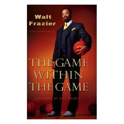 "The Game Within the Game" - "" ("Frazier Walt")(Pevná vazba)