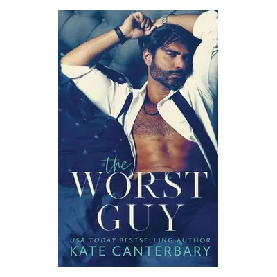 "The Worst Guy" - "" ("Canterbary Kate")(Paperback)