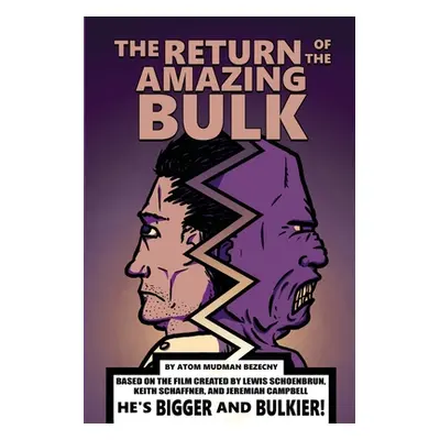 "The Return of the Amazing Bulk" - "" ("Bezecny Atom Mudman")(Paperback)