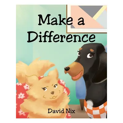 "Make a Difference" - "" ("Nix David")(Paperback)