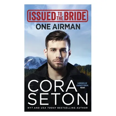 "Issued to the Bride One Airman" - "" ("Seton Cora")(Paperback)