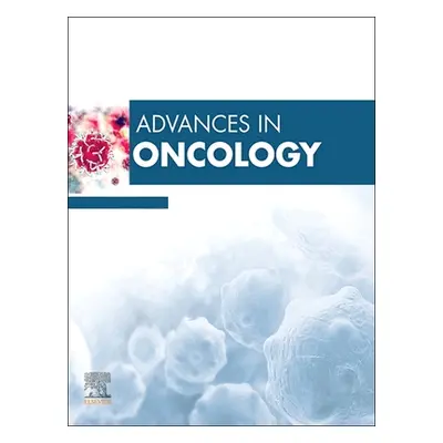 "Advances in Oncology, 2022: Volume 2-1" - "" ("Platanias Leonidas C.")(Pevná vazba)