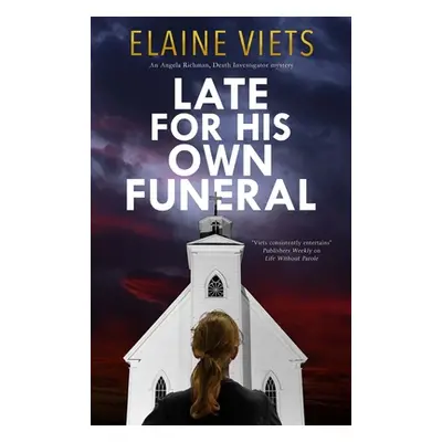 "Late for His Own Funeral" - "" ("Viets Elaine")(Pevná vazba)