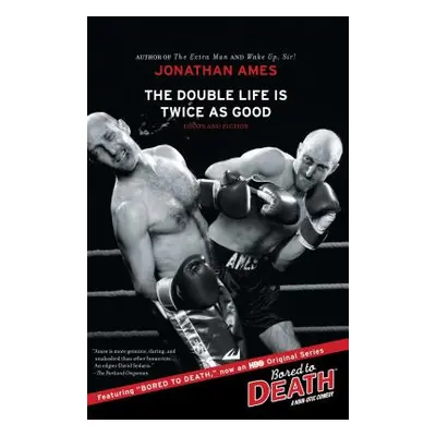 "The Double Life Is Twice as Good" - "" ("Ames Jonathan")(Paperback)