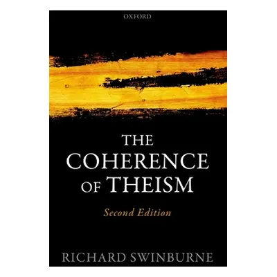 "The Coherence of Theism" - "" ("Swinburne Richard")(Paperback)