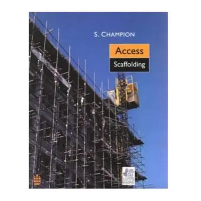 "Access Scaffolding" - "" ("Champion Stewart")(Paperback)