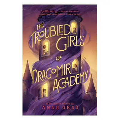 "The Troubled Girls of Dragomir Academy" - "" ("Ursu Anne")(Paperback)