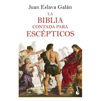 "La Biblia Contada Para Escpticos" - "" ("Eslava Juan")(Paperback)