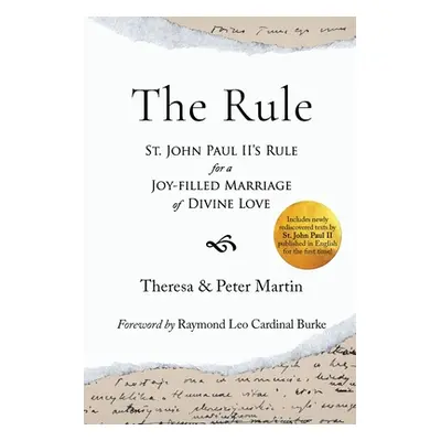 "The Rule: St. John Paul II's Rule for a Joy-filled Marriage of Divine Love" - "" ("Martin There