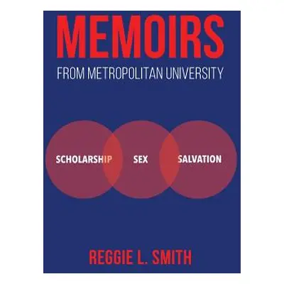 "Memoirs from Metropolitan University" - "" ("Smith Reggie")(Paperback)