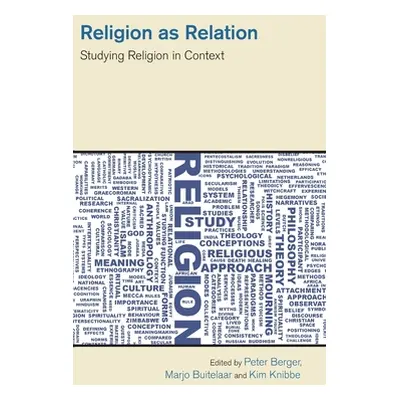 "Religion as Relation: Studying Religion in Context" - "" ("Berger Peter")(Pevná vazba)