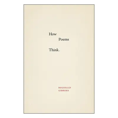 "How Poems Think" - "" ("Gibbons Reginald")(Paperback)