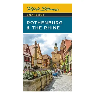 "Rick Steves Snapshot Rothenburg & the Rhine" - "" ("Steves Rick")(Paperback)