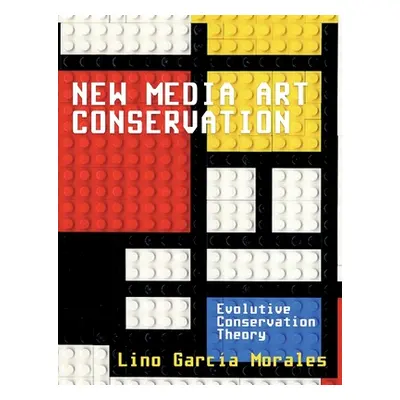 "New media art conservation: 1. Evolutive Conservation Theory" - "" ("Garca Morales Lino")(Paper