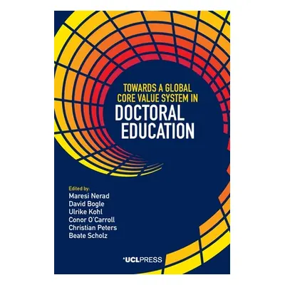 "Towards a Global Core Value System in Doctoral Education" - "" ("Nerad Maresi")(Paperback)