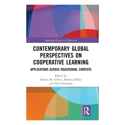 "Contemporary Global Perspectives on Cooperative Learning: Applications Across Educational Conte